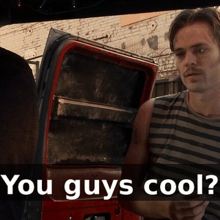 You guys cool?