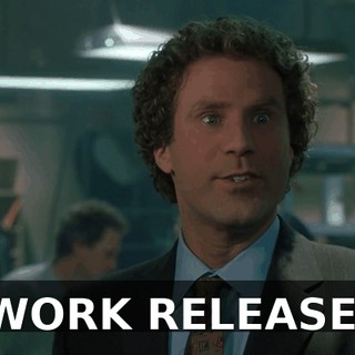 WORK RELEASE.