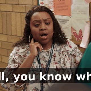 Well, you know what?