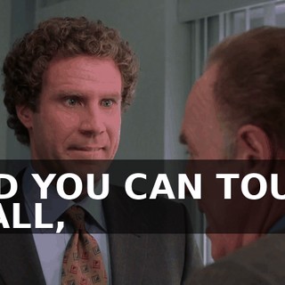 AND YOU CAN TOUCH IT ALL,