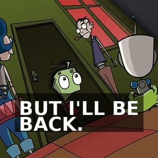 BUT I'LL BE BACK.