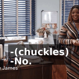-(chuckles) -No.