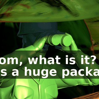 - Mom, what is it? - It's a huge package.