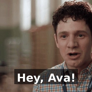 Hey, Ava!
