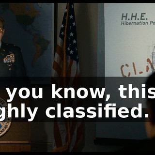 As you know, this is highly classified.