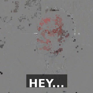 HEY...