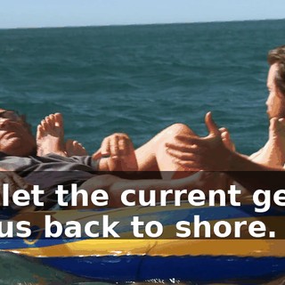 and let the current gently roll us back to shore.