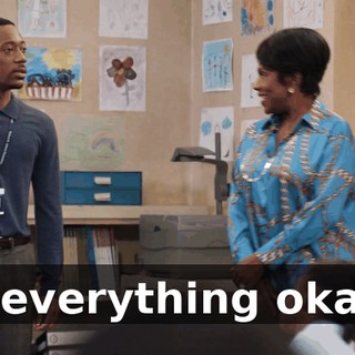 Is everything okay?