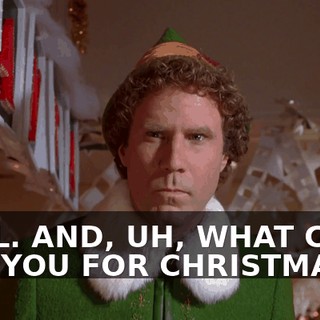 PAUL. AND, UH, WHAT CAN I GET YOU FOR CHRISTMAS?