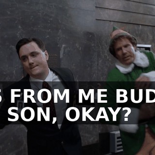 IT'S FROM ME BUDDY, HIS SON, OKAY?
