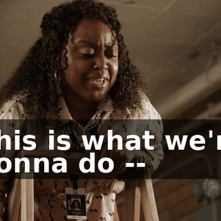 This is what we're gonna do --