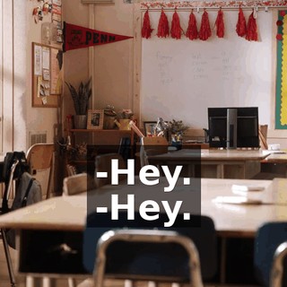 -Hey. -Hey.
