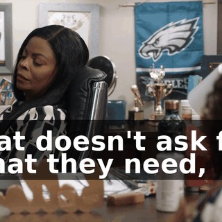 that doesn't ask for what they need,