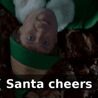 ( Santa cheers )