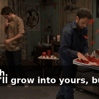 - Yeah. - You'll grow into yours, buddy.