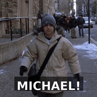 MICHAEL!