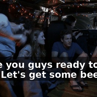 - Are you guys ready to get it? - Let's get some beer!