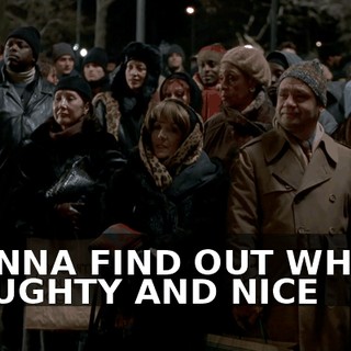 ♪ GONNA FIND OUT WHO'S NAUGHTY AND NICE ♪