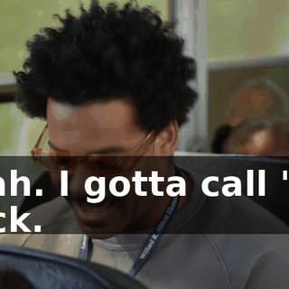 Yeah. I gotta call 'em back.