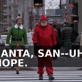 SANTA, SAN--UH, NOPE.