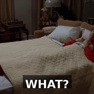 WHAT?
