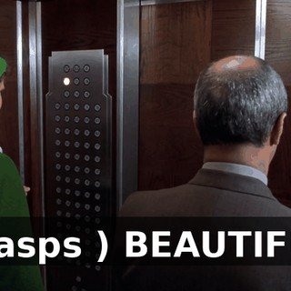 ( gasps ) BEAUTIFUL.