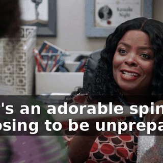 That's an adorable spin on choosing to be unprepared.