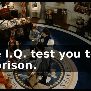 The I.Q. test you took in prison.