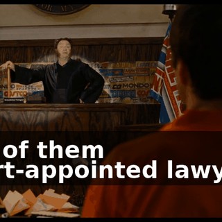 one of them court-appointed lawyers.