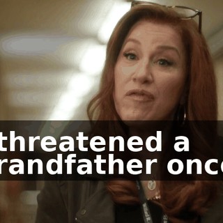 I threatened a grandfather once.