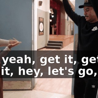 Oh, yeah, get it, get it, get it, hey, let's go, go!