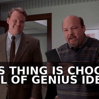 THIS THING IS CHOCK FULL OF GENIUS IDEAS.