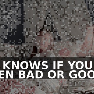 ♪ HE KNOWS IF YOU'VE BEEN BAD OR GOOD ♪