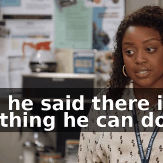 and he said there isn't anything he can do.