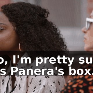 No, I'm pretty sure it's Panera's box.