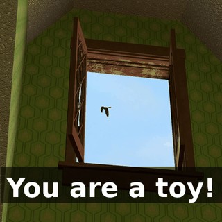 You are a toy!