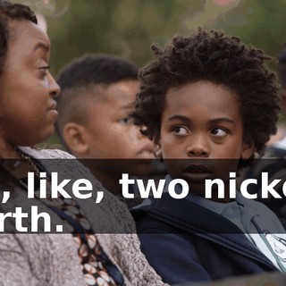 It's, like, two nickels' worth.