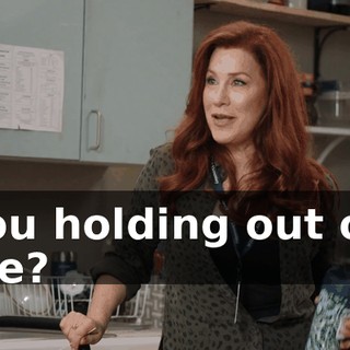 You holding out on me?