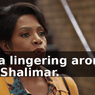 is a lingering aroma of Shalimar.