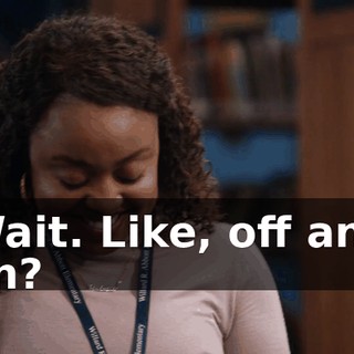 Wait. Like, off and on?
