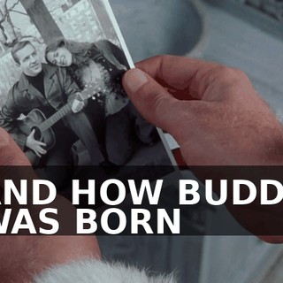 AND HOW BUDDY WAS BORN