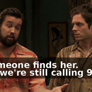 - Someone finds her. - So we're still calling 911...