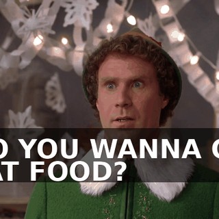 DO YOU WANNA GO EAT FOOD?