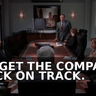 TO GET THE COMPANY BACK ON TRACK.
