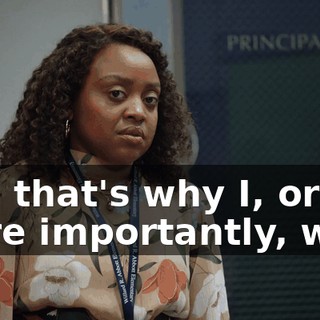 And that's why I, or more importantly, we...