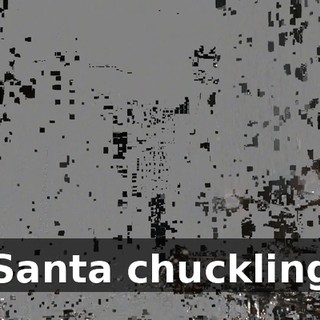 ( Santa chuckling )