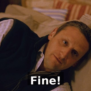 Fine!