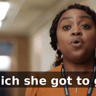 which she got to go.