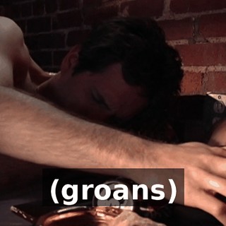 (groans)