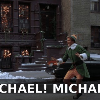 MICHAEL! MICHAEL!